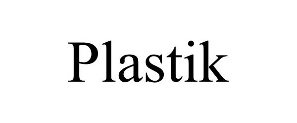 Trademark Logo PLASTIK