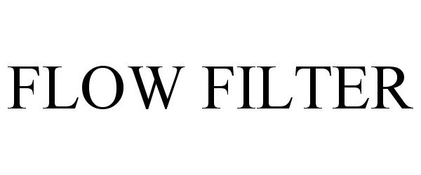  FLOW FILTER