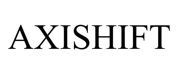 Trademark Logo AXISHIFT