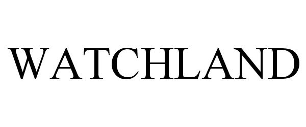 Trademark Logo WATCHLAND