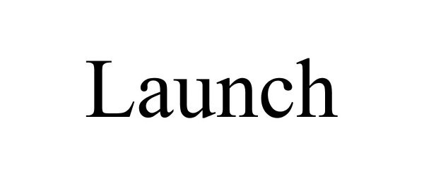 Trademark Logo LAUNCH