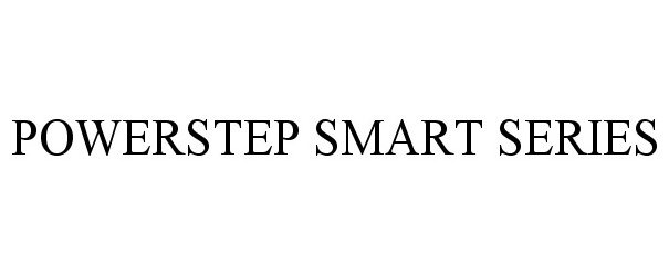  POWERSTEP SMART SERIES