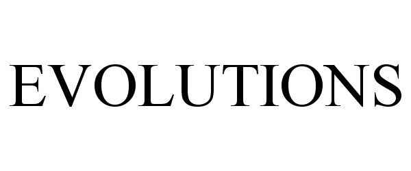 Trademark Logo EVOLUTIONS