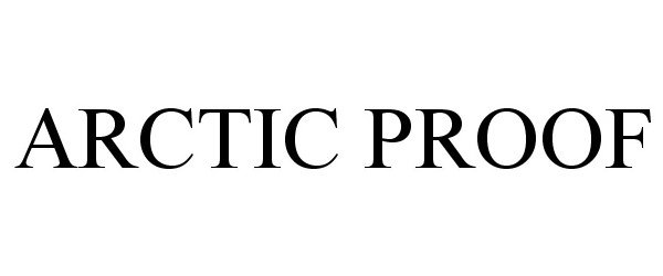 Trademark Logo ARCTIC PROOF