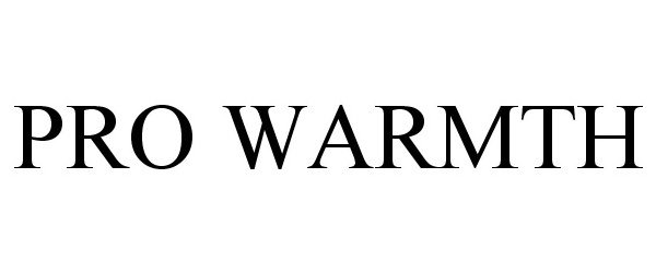 Trademark Logo PRO WARMTH