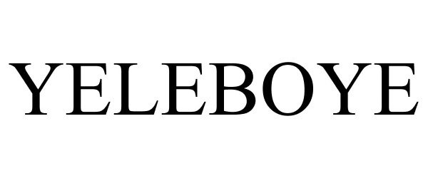 Trademark Logo YELEBOYE