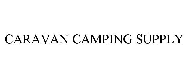 Trademark Logo CARAVAN CAMPING SUPPLY