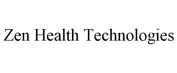 Trademark Logo ZEN HEALTH TECHNOLOGIES