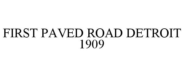  FIRST PAVED ROAD DETROIT 1909