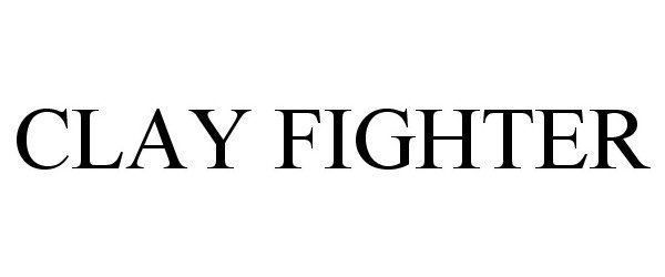 Trademark Logo CLAY FIGHTER