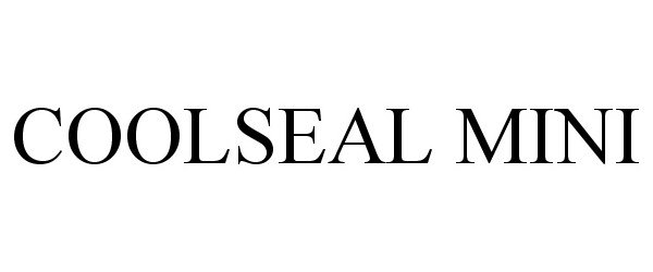 Trademark Logo COOLSEAL MINI