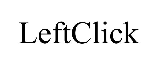 Trademark Logo LEFTCLICK