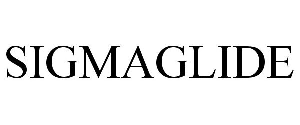 Trademark Logo SIGMAGLIDE