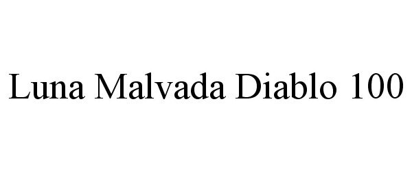 Trademark Logo LUNA MALVADA DIABLO 100
