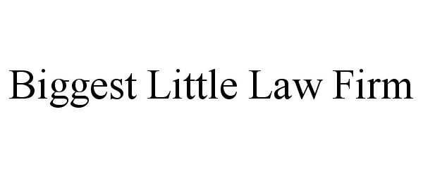 Trademark Logo BIGGEST LITTLE LAW FIRM