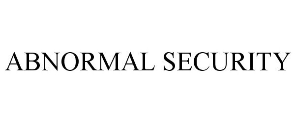  ABNORMAL SECURITY