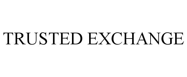 Trademark Logo TRUSTED EXCHANGE