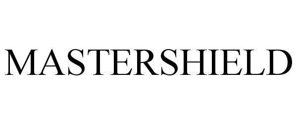 Trademark Logo MASTERSHIELD