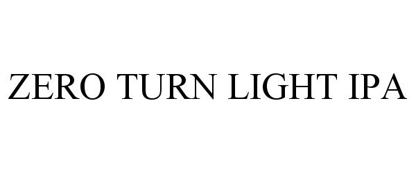  ZERO TURN LIGHT IPA