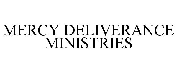  MERCY DELIVERANCE MINISTRIES