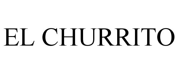 Trademark Logo EL CHURRITO