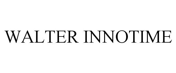 Trademark Logo WALTER INNOTIME