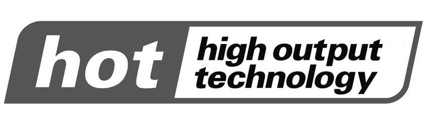 Trademark Logo HOT HIGH OUTPUT TECHNOLOGY