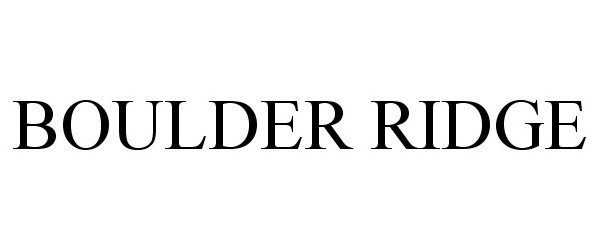 Trademark Logo BOULDER RIDGE