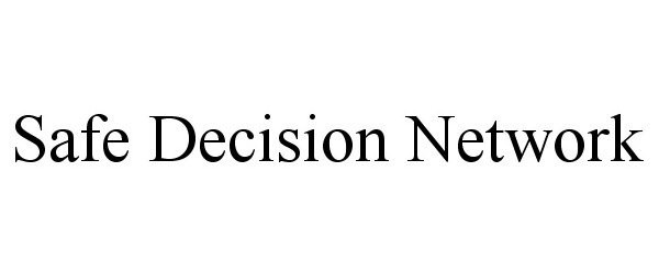  SAFE DECISION NETWORK