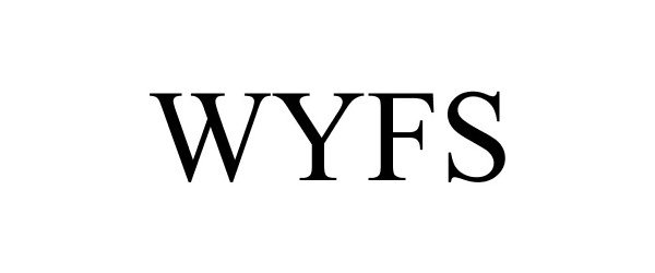 Trademark Logo WYFS