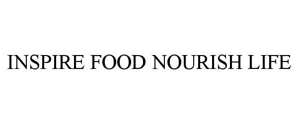  INSPIRE FOOD NOURISH LIFE