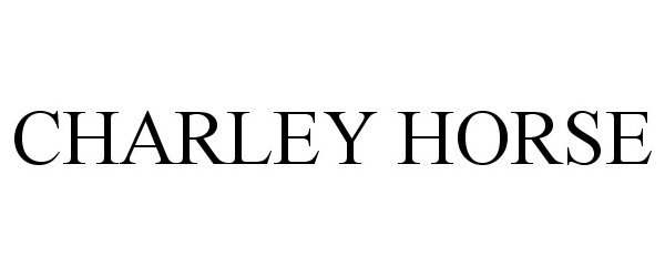 Trademark Logo CHARLEY HORSE