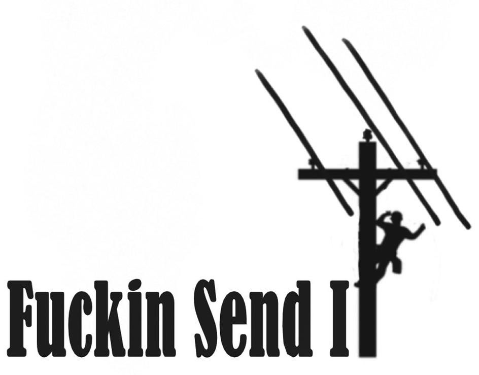 Trademark Logo FUCKIN SEND IT