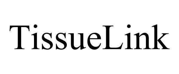 Trademark Logo TISSUELINK