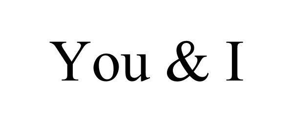 Trademark Logo YOU & I