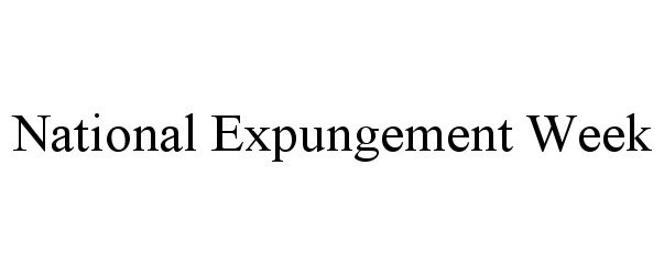 Trademark Logo NATIONAL EXPUNGEMENT WEEK