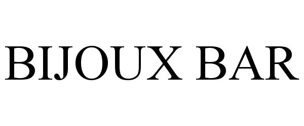 Trademark Logo BIJOUX BAR