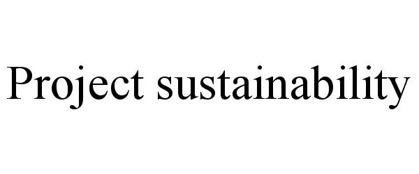  PROJECT SUSTAINABILITY