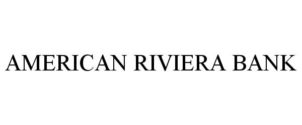 Trademark Logo AMERICAN RIVIERA BANK