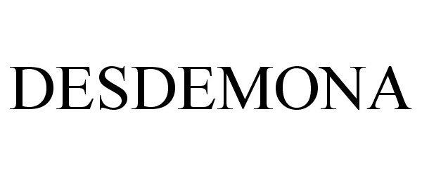 Trademark Logo DESDEMONA