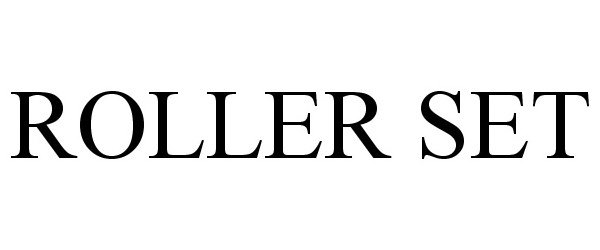 Trademark Logo ROLLER SET