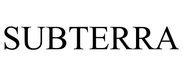 Trademark Logo SUBTERRA