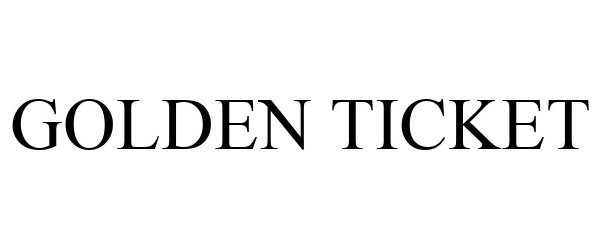Trademark Logo GOLDEN TICKET