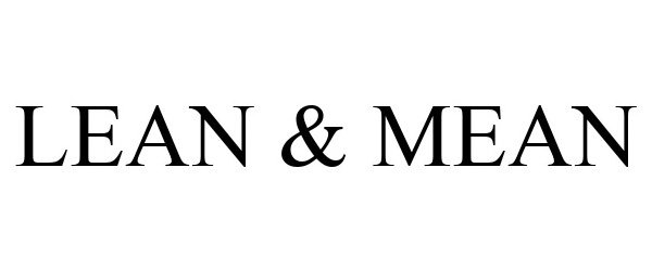 Trademark Logo LEAN & MEAN