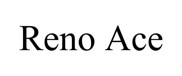 Trademark Logo RENO ACE