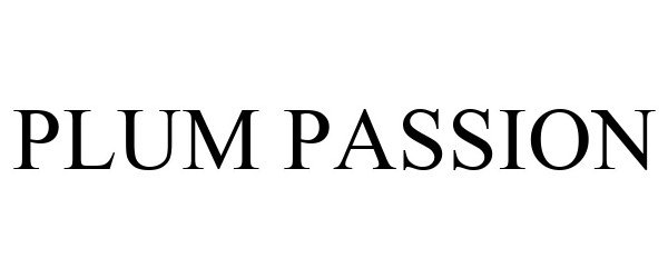 Trademark Logo PLUM PASSION