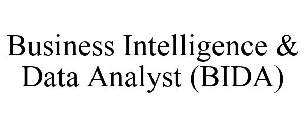  BUSINESS INTELLIGENCE &amp; DATA ANALYST (BIDA)
