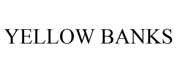 Trademark Logo YELLOW BANKS