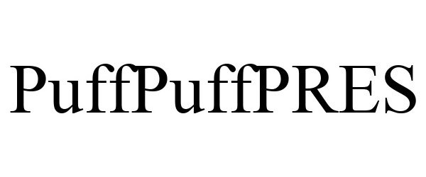 Trademark Logo PUFFPUFFPRES
