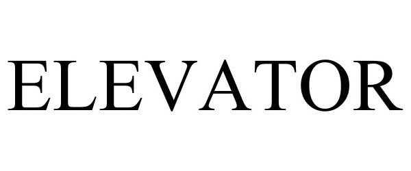 Trademark Logo ELEVATOR